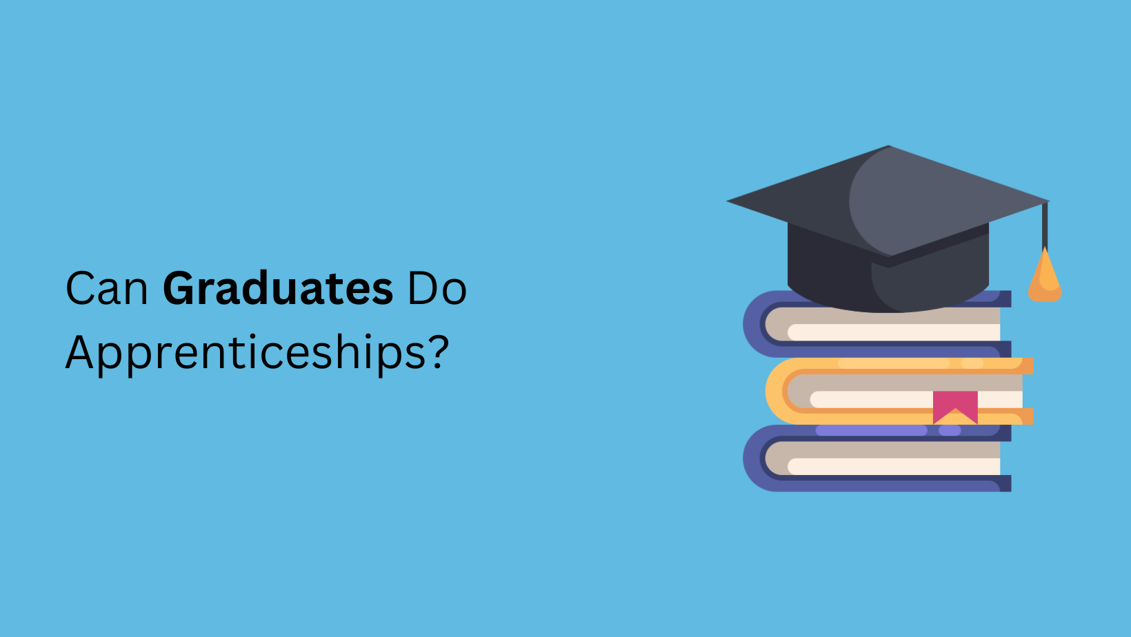Can Graduates Do Apprenticeships