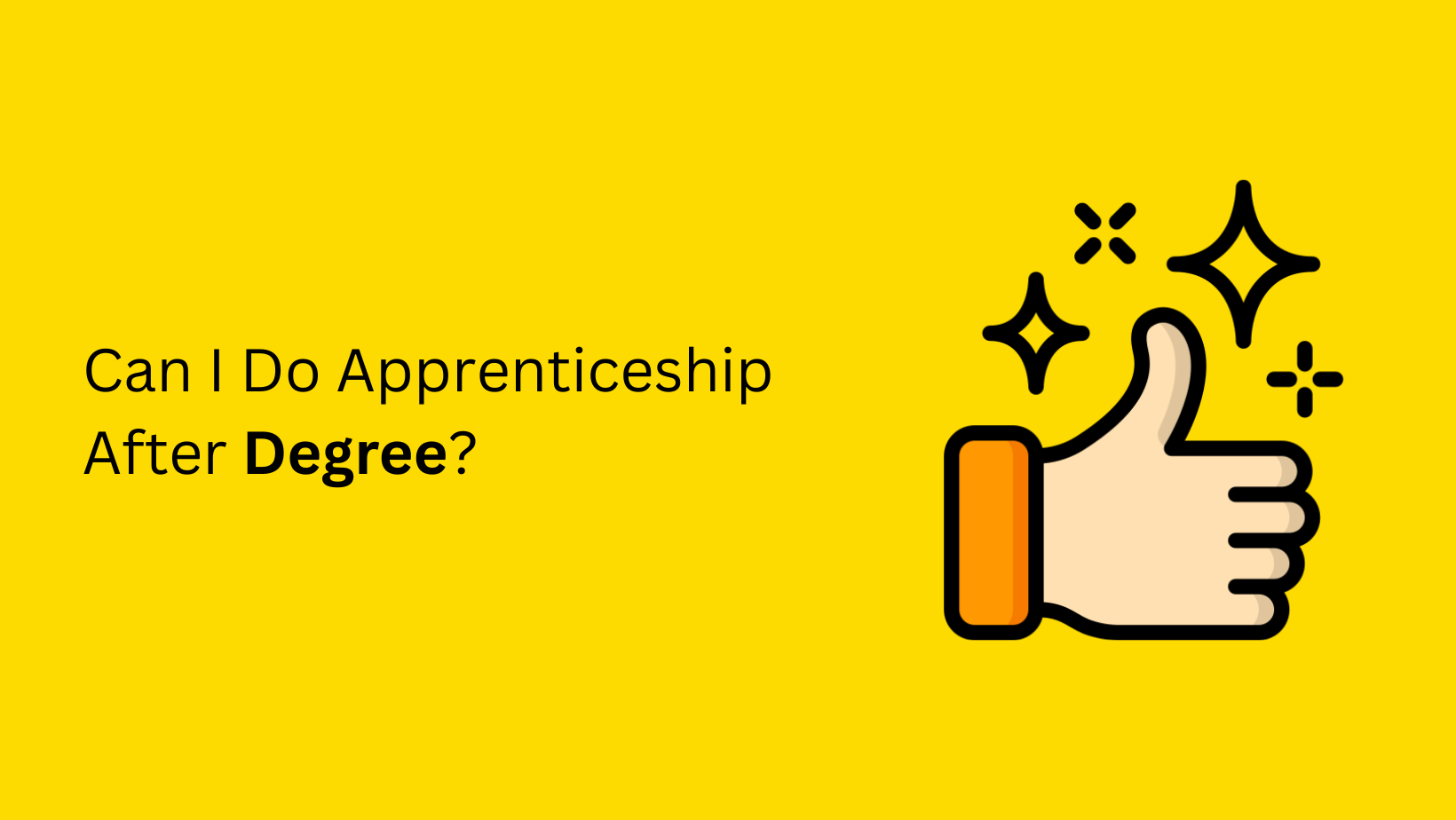 Can I Do Apprenticeship After Degree