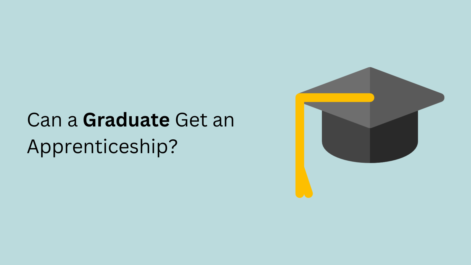 Can a Graduate Get an Apprenticeship