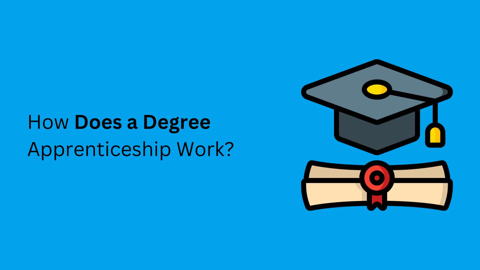 How Does a Degree Apprenticeship Work