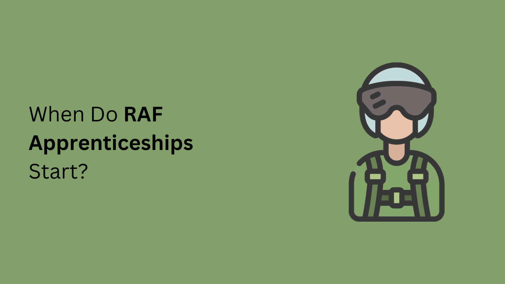 When Do RAF Apprenticeships Start