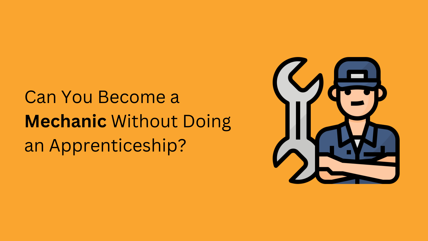 can-you-become-a-mechanic-without-doing-an-apprenticeship-complete