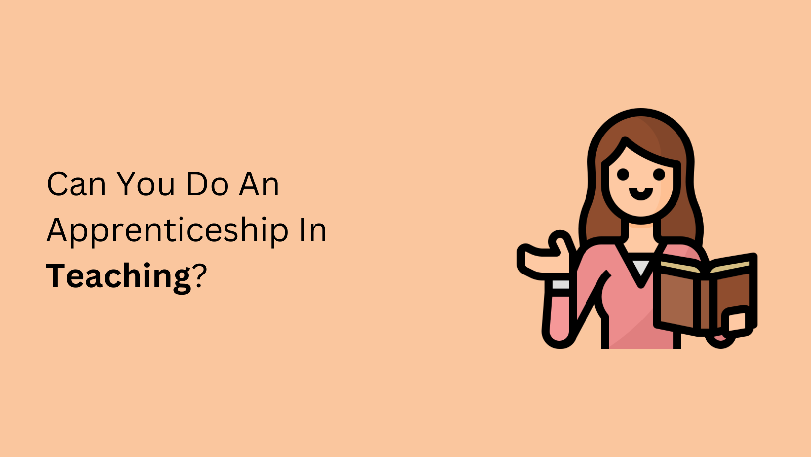 Can You Do An Apprenticeship In Teaching