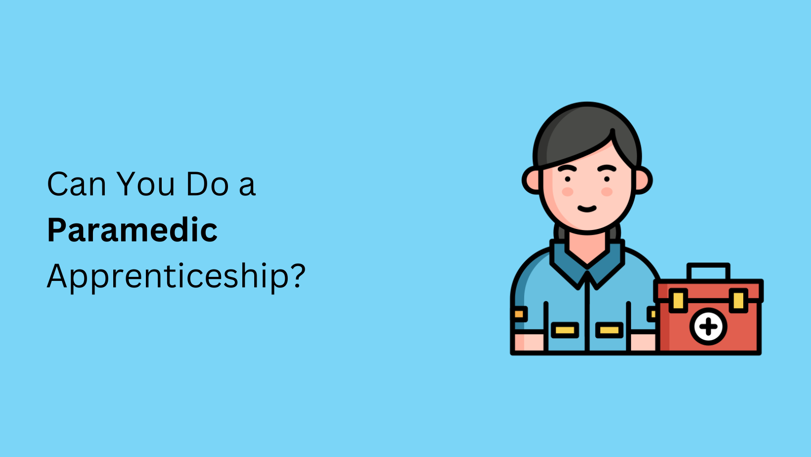 Can You Do a Paramedic Apprenticeship