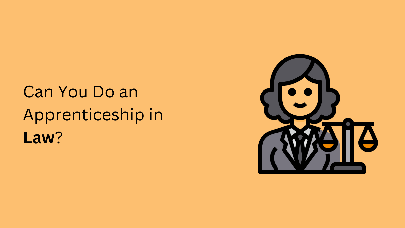 Can You Do an Apprenticeship in Law
