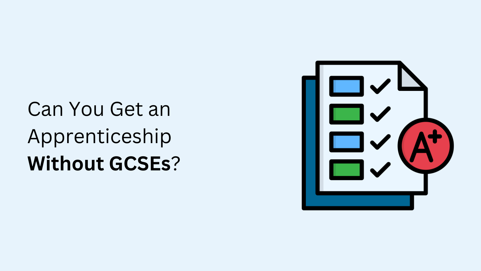 Can You Get an Apprenticeship Without GCSEs