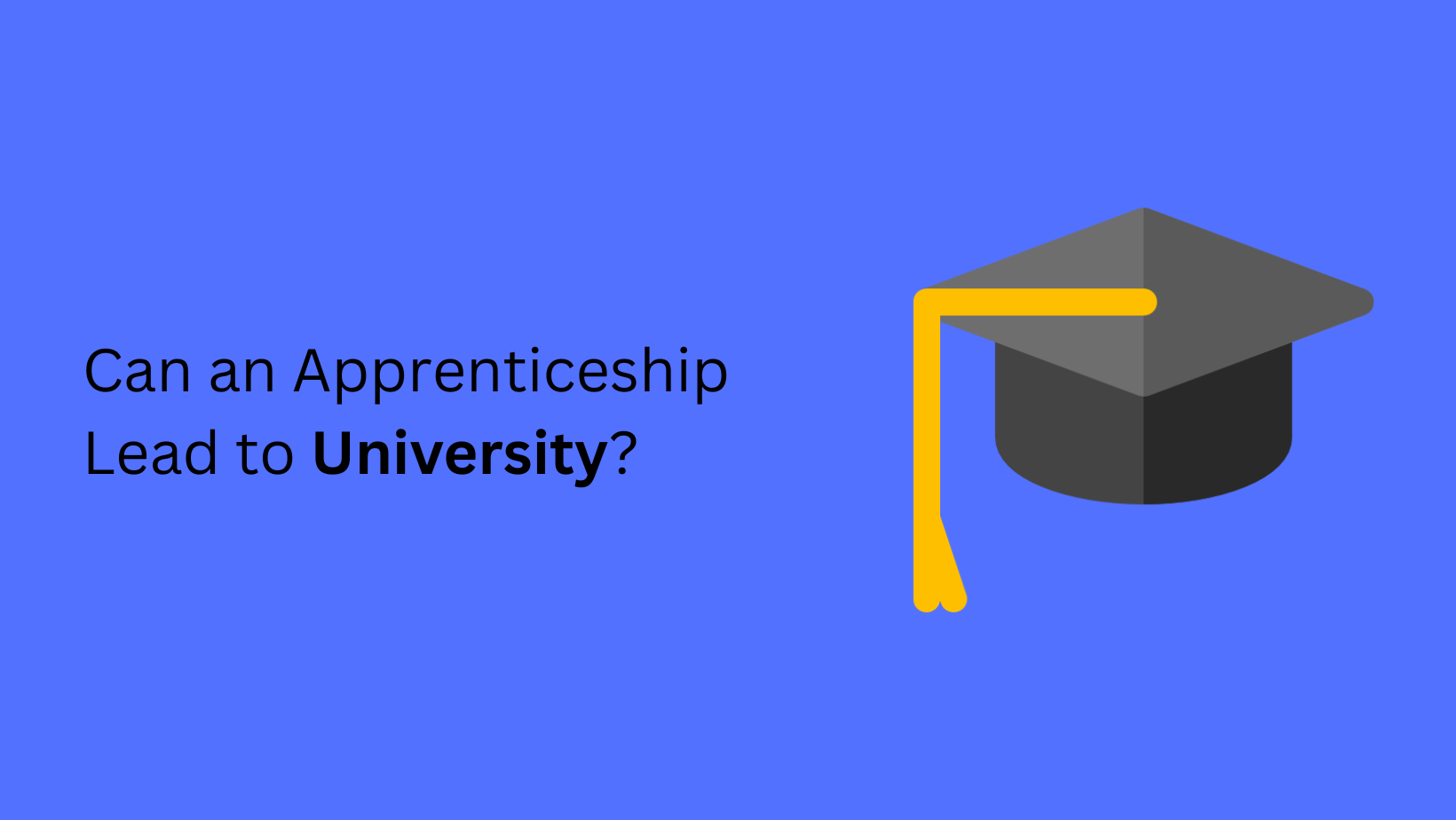 Can an Apprenticeship Lead to University