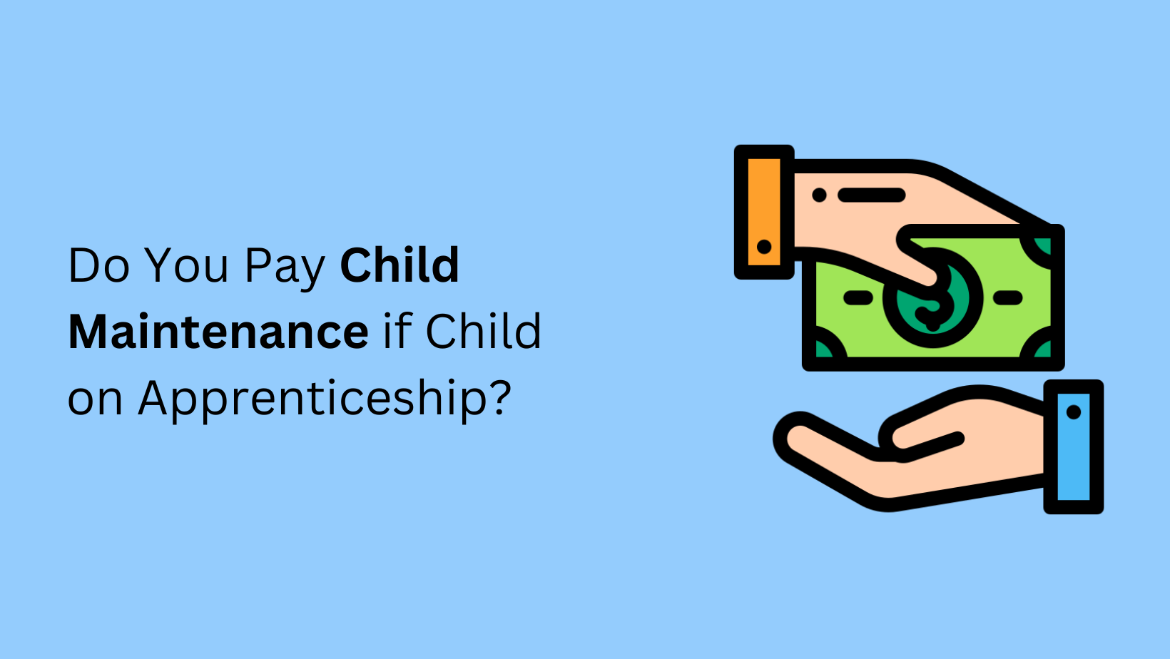 Do You Pay Child Maintenance if Child on Apprenticeship