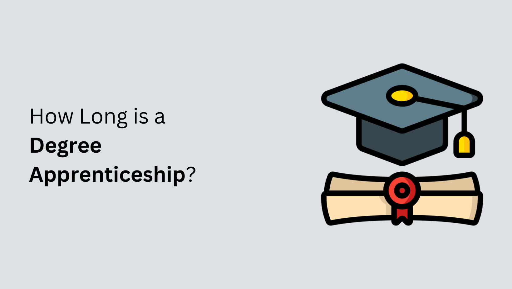 How Long is a Degree Apprenticeship