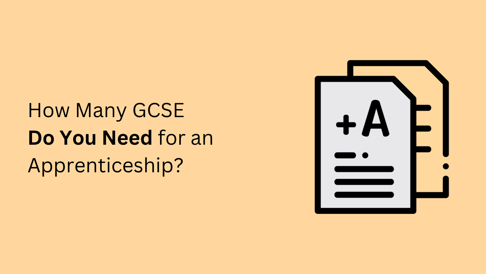 How Many GCSE Do You Need for an Apprenticeship