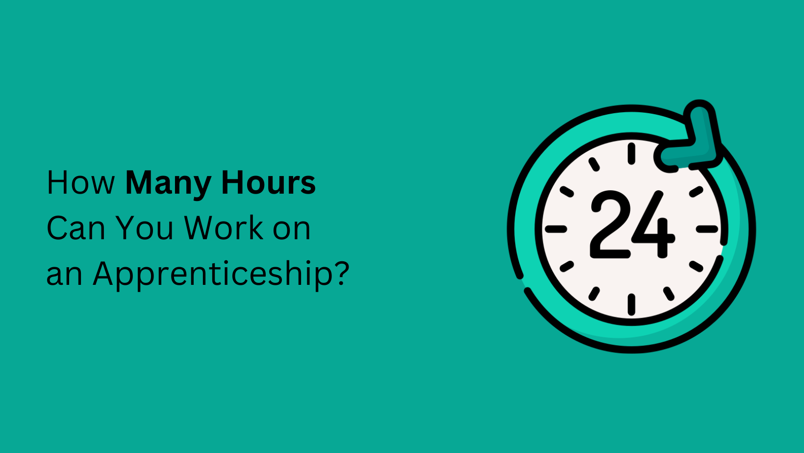 How Many Hours Can You Work on an Apprenticeship