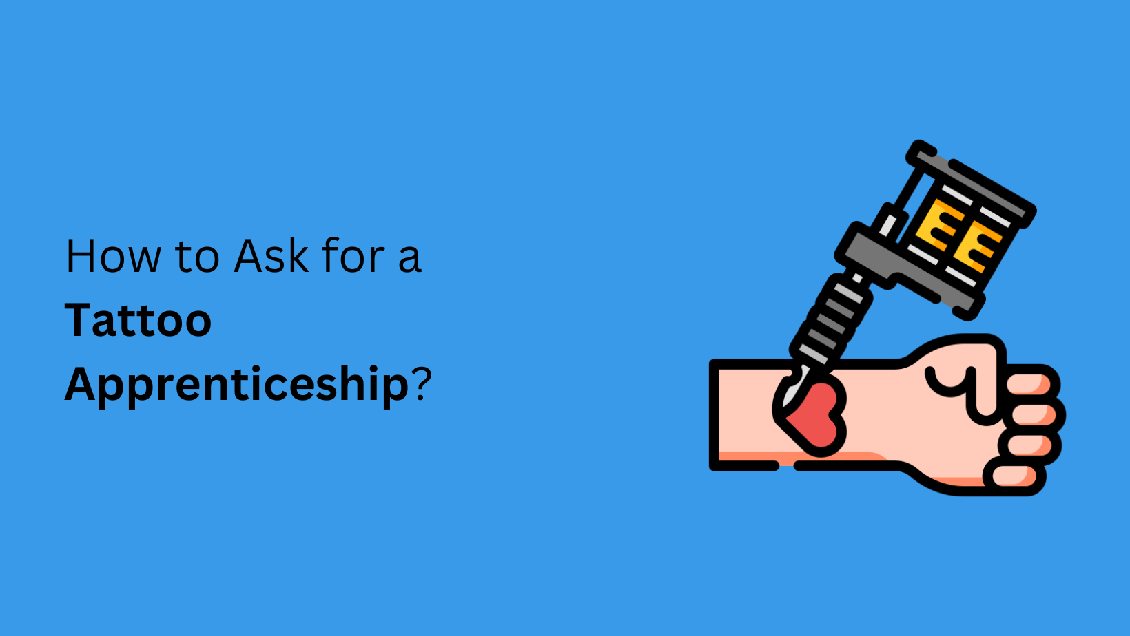 How to Ask for a Tattoo Apprenticeship