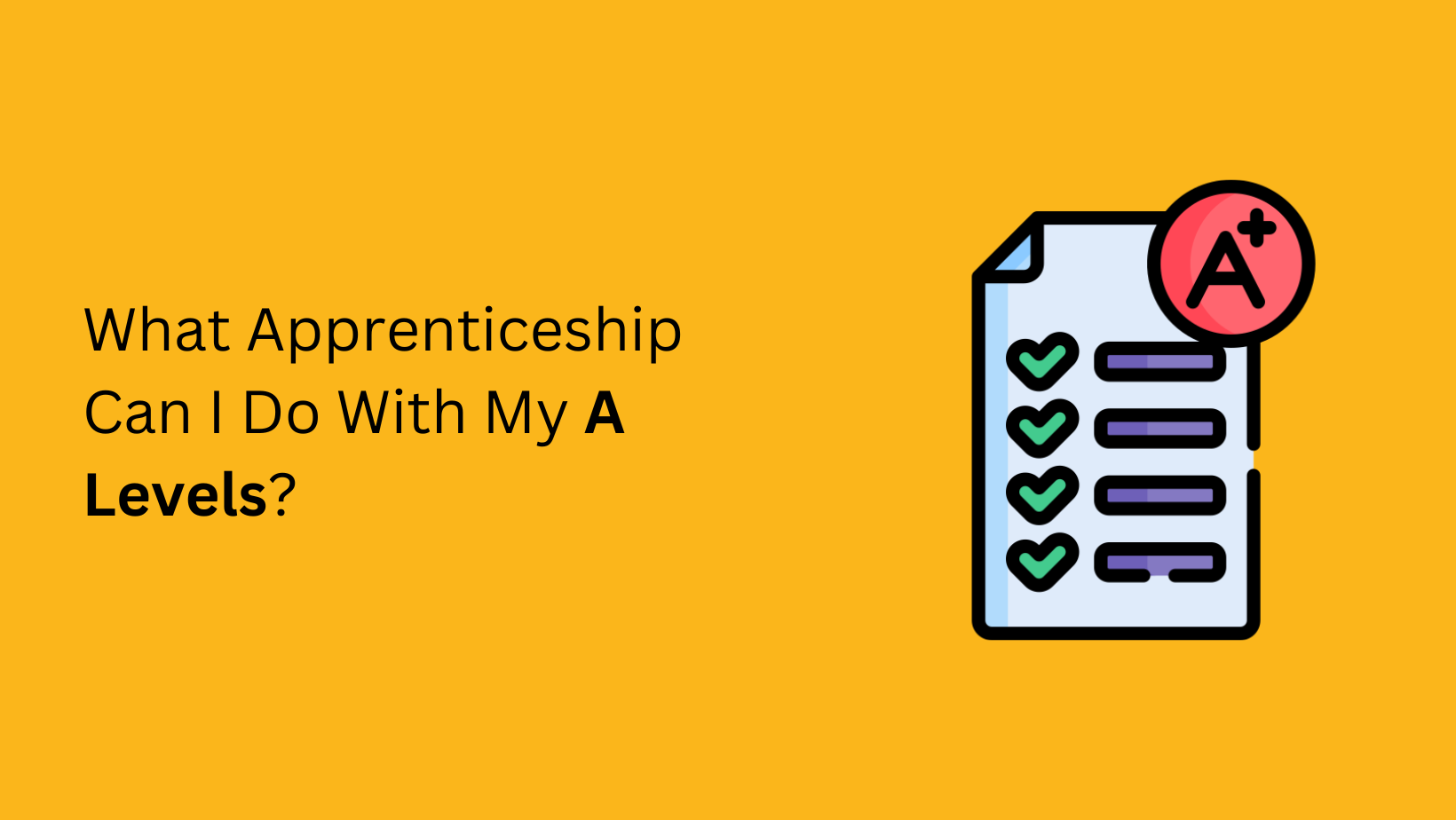 What Apprenticeships Can I Do With My A Levels
