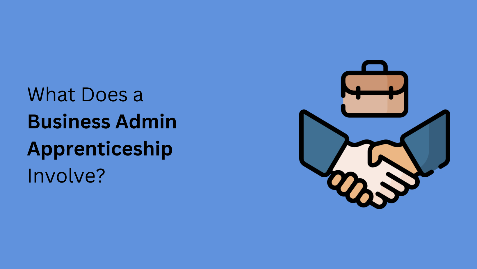 What Does a Business Admin Apprenticeship Involve