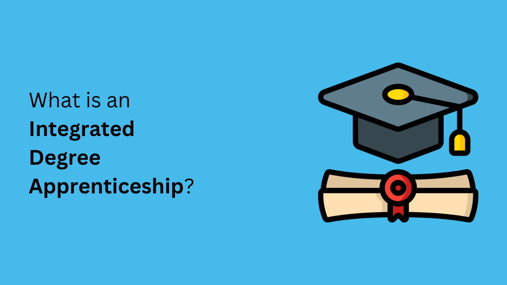 What is an Integrated Degree Apprenticeship