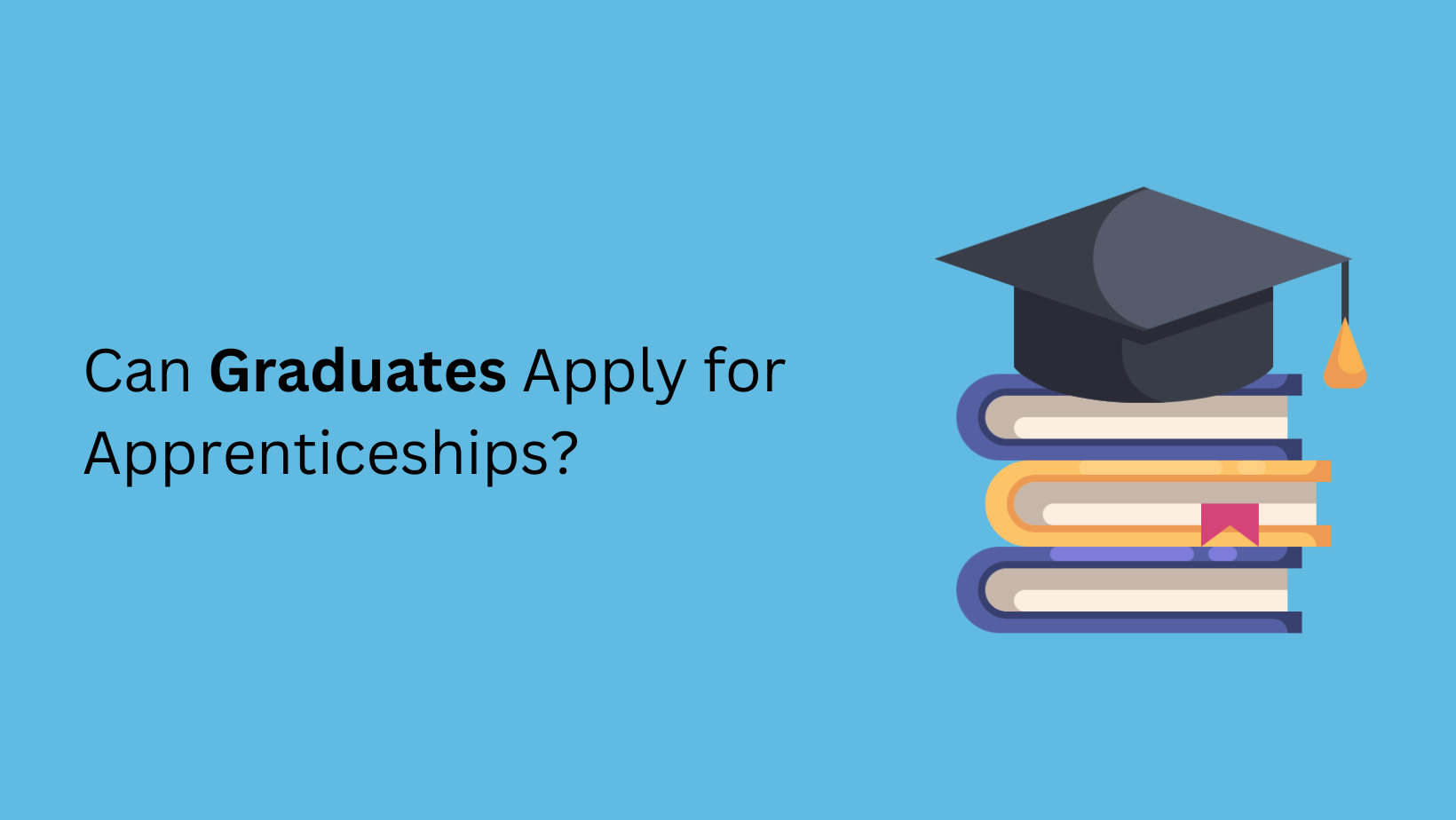 Can Graduates Apply For Apprenticeships