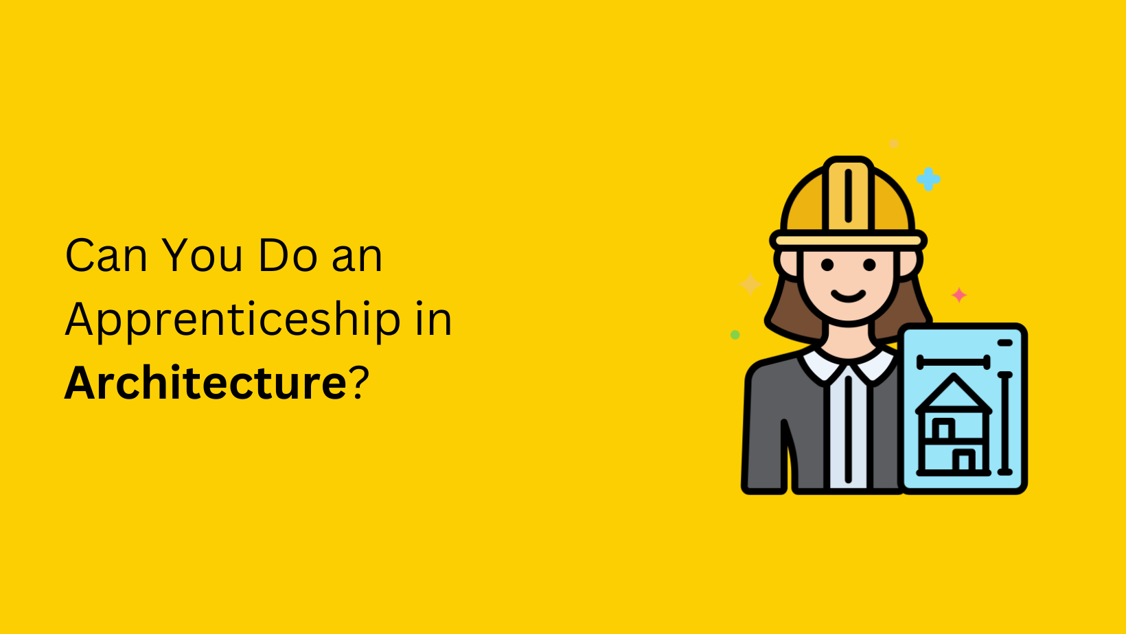 Can You Do an Apprenticeship in Architecture
