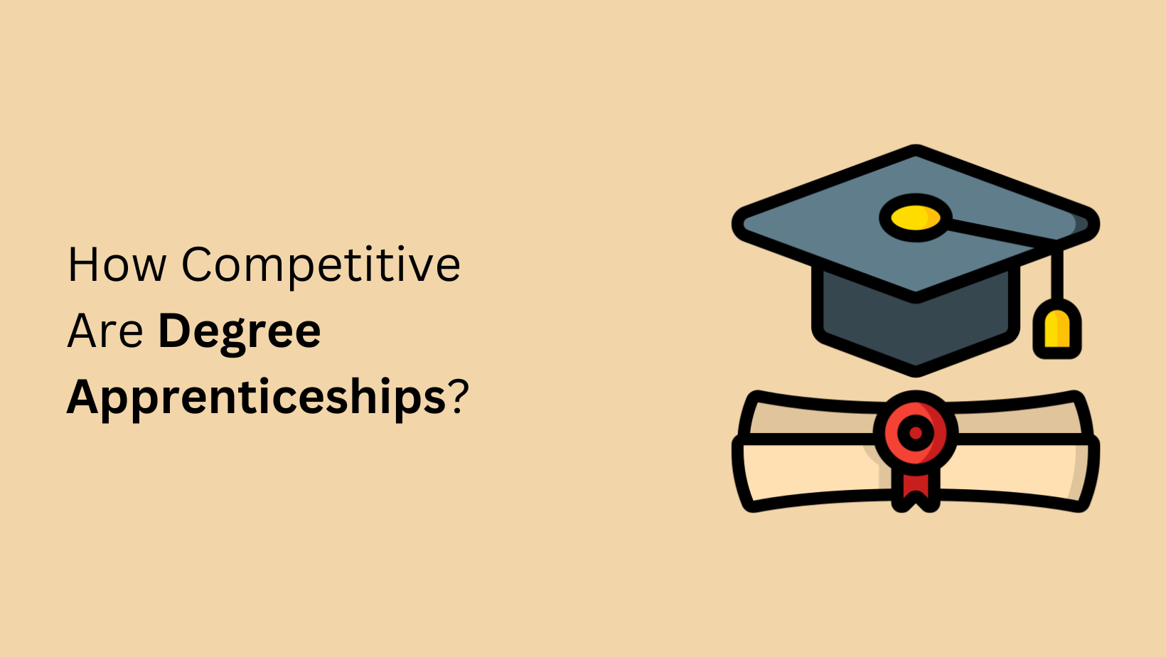 How Competitive Are Degree Apprenticeships