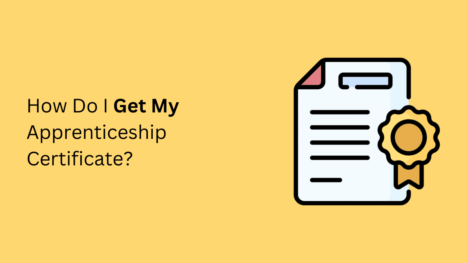 how-do-i-get-my-apprenticeship-certificate-complete-apprenticeship-guide