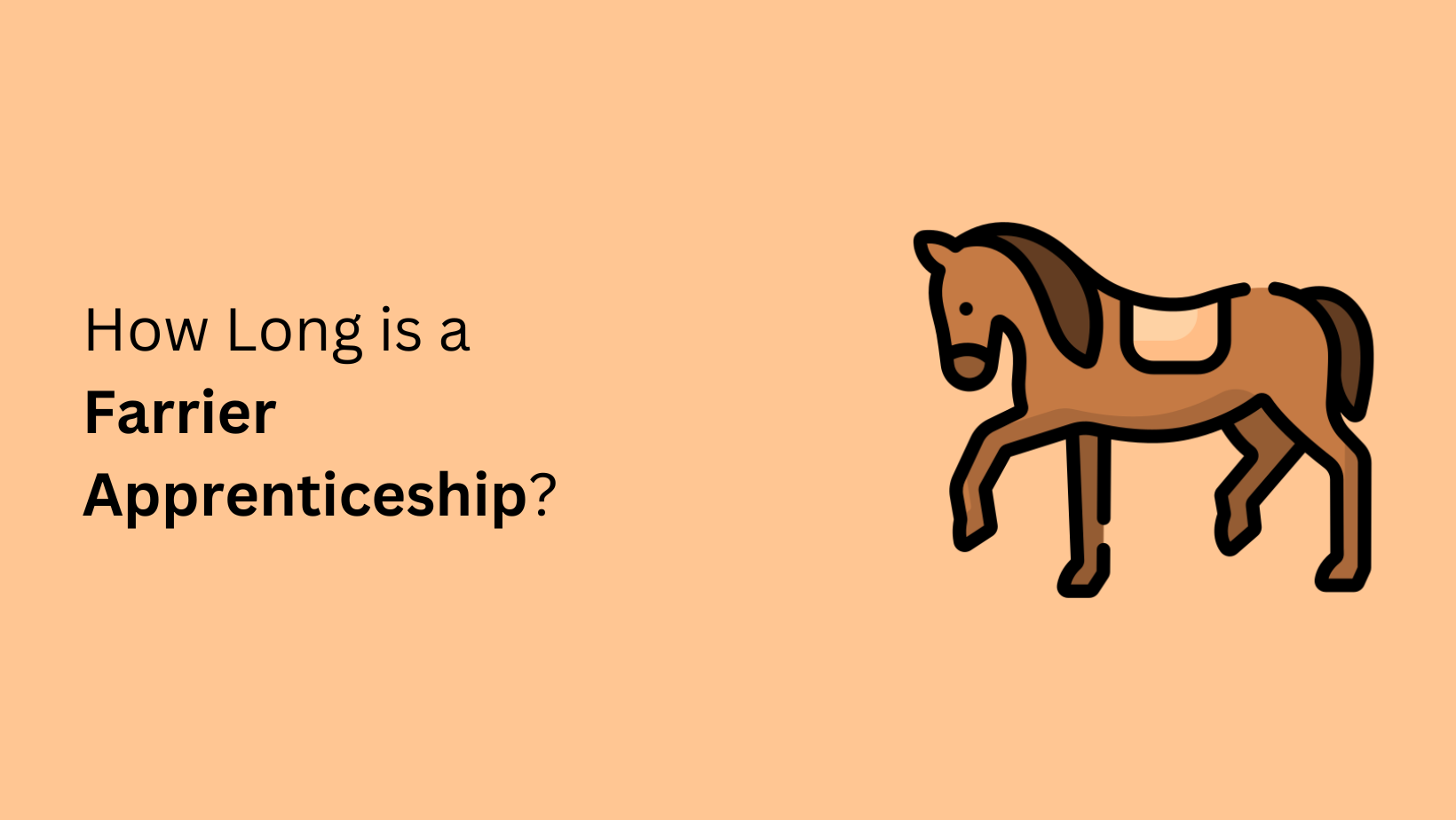 How Long is a Farrier Apprenticeship