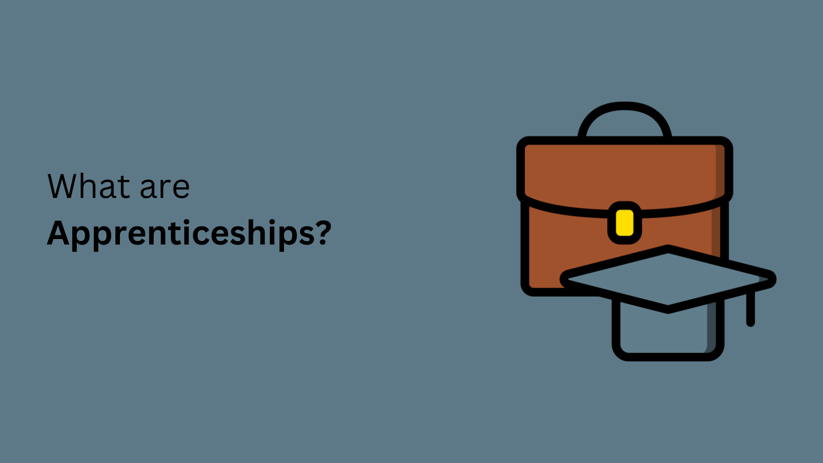 What are Apprenticeships