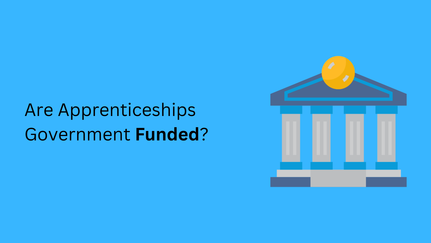 Are Apprenticeships Government Funded