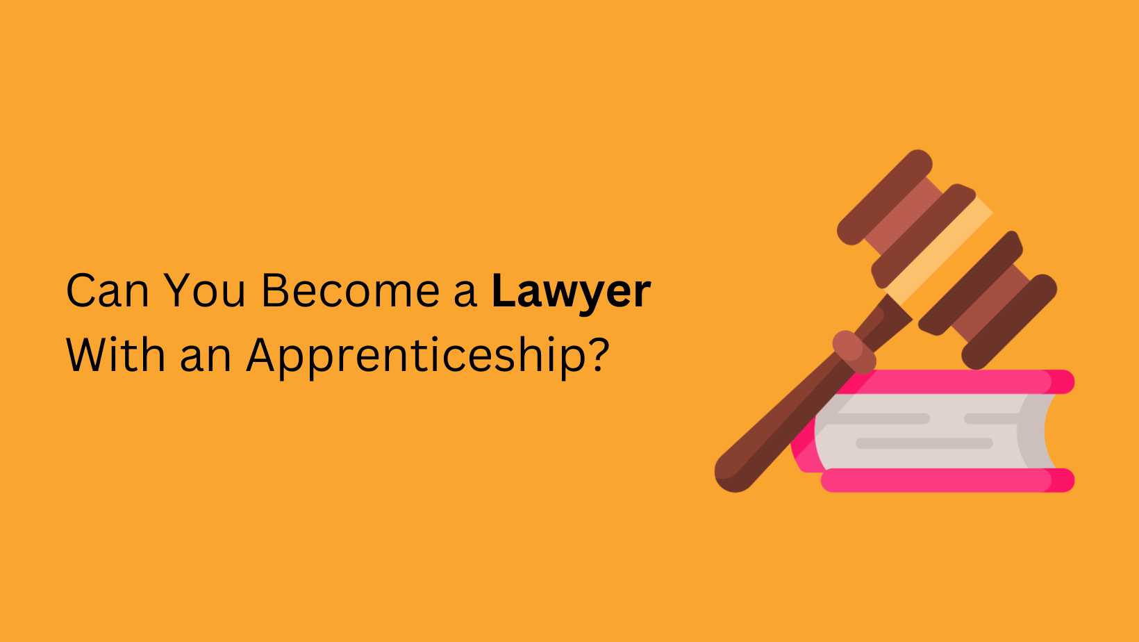 can-you-become-a-lawyer-with-an-apprenticeship-complete