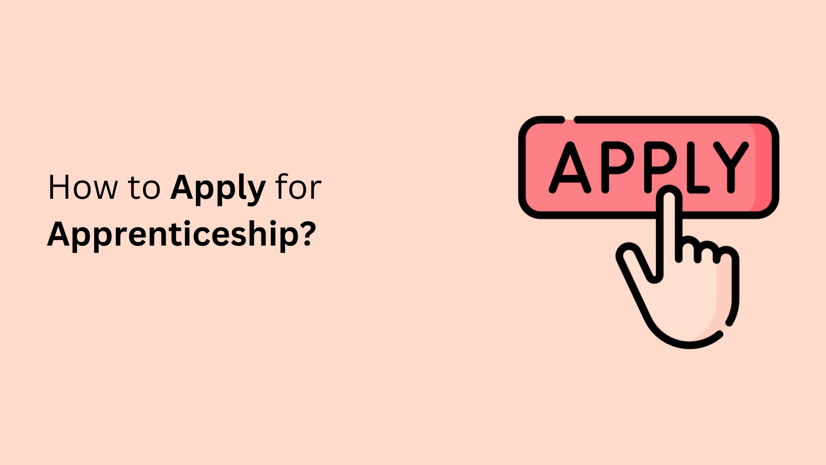 How to Apply for Apprenticeship