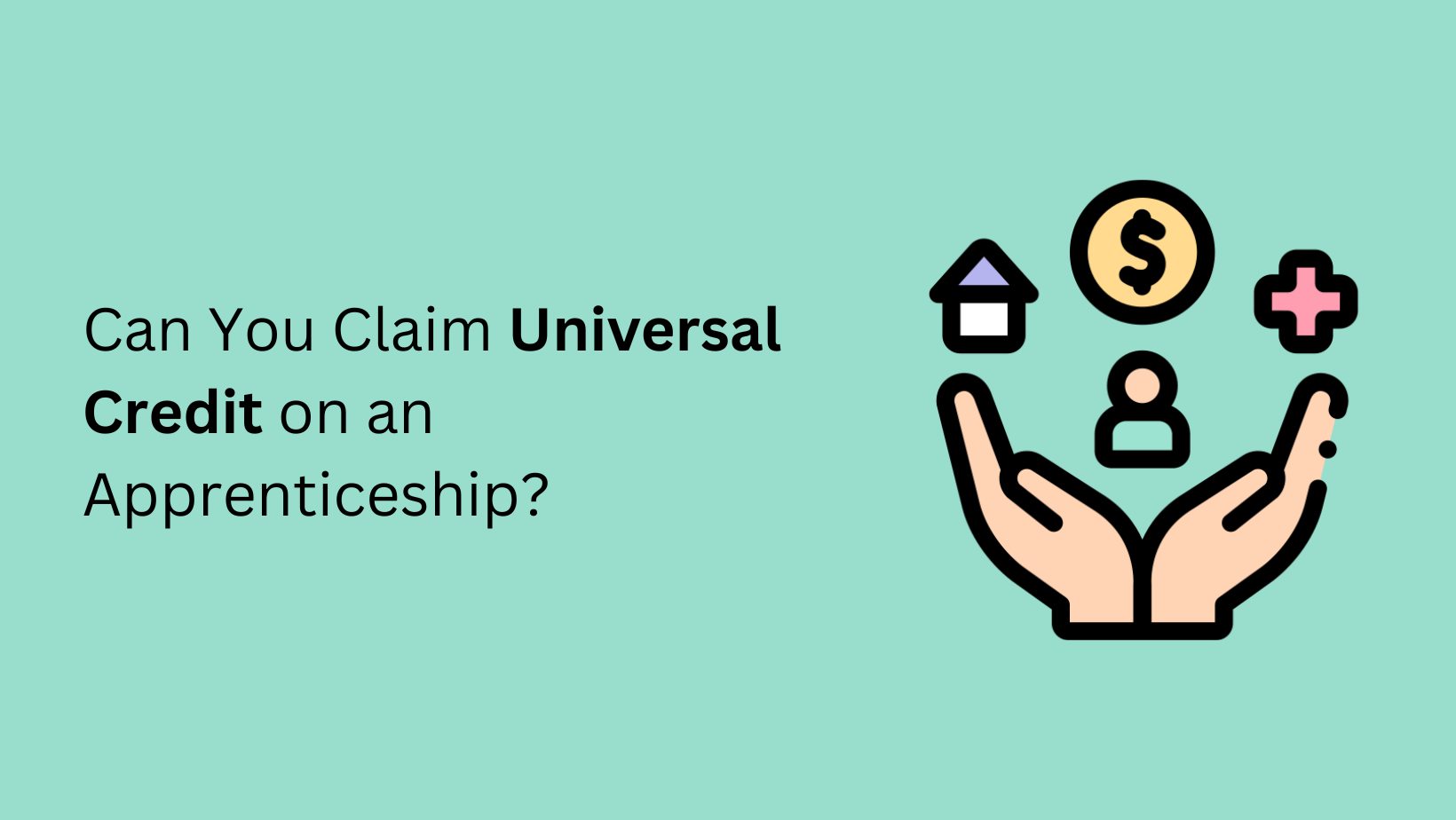 Can You Claim Universal Credit on an Apprenticeship