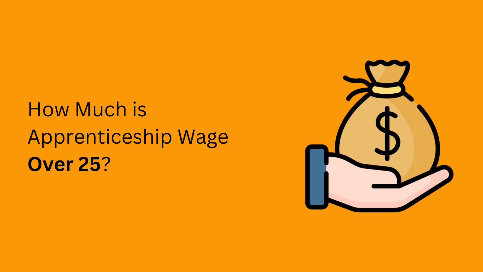 How Much is Apprenticeship Wage Over 25