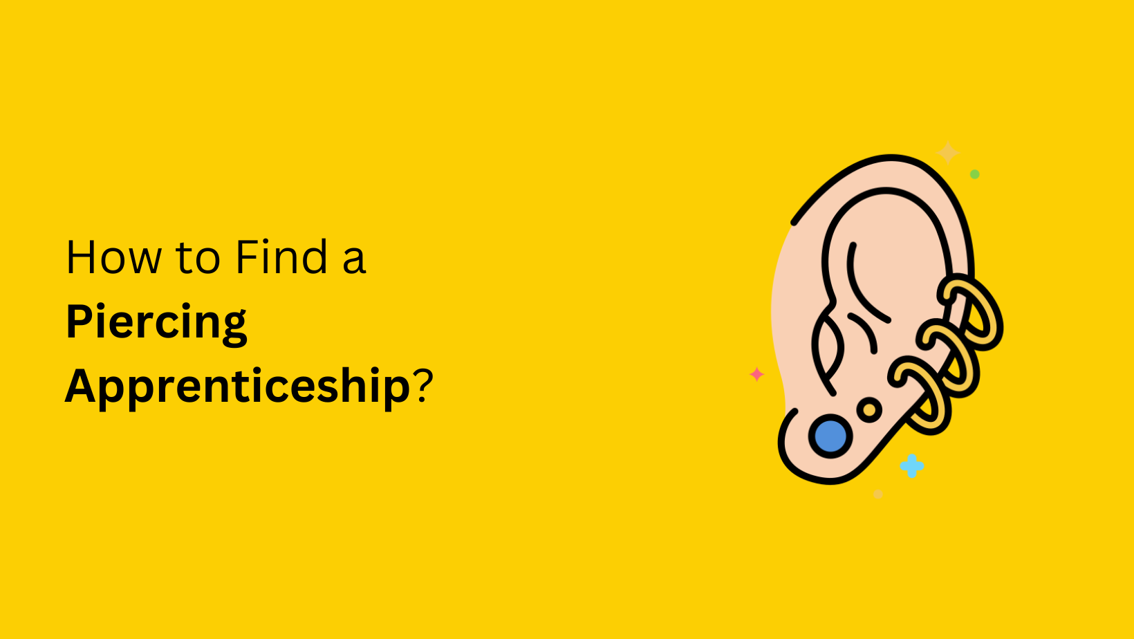 How to Find a Piercing Apprenticeship