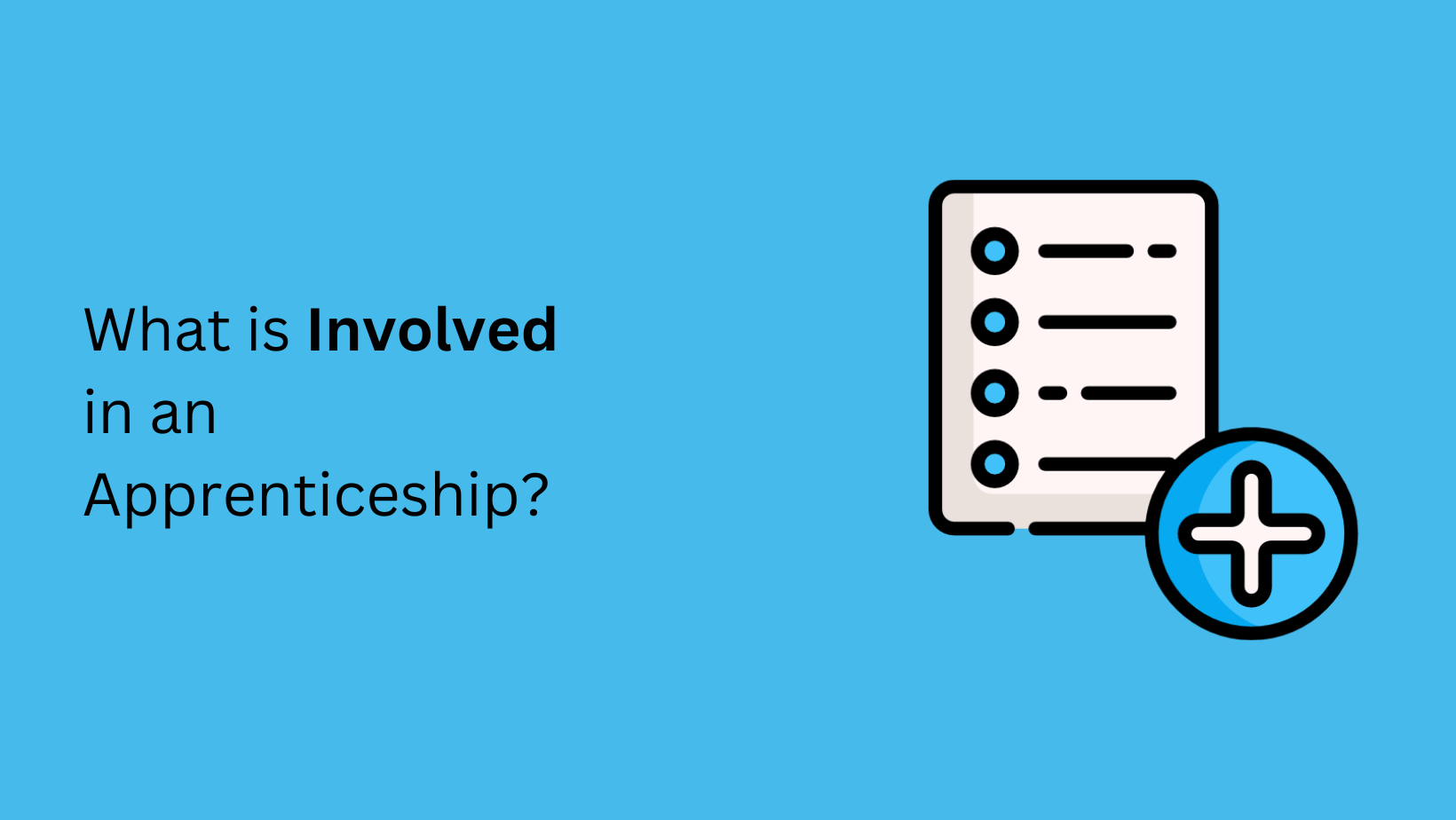 What is Involved in an Apprenticeship